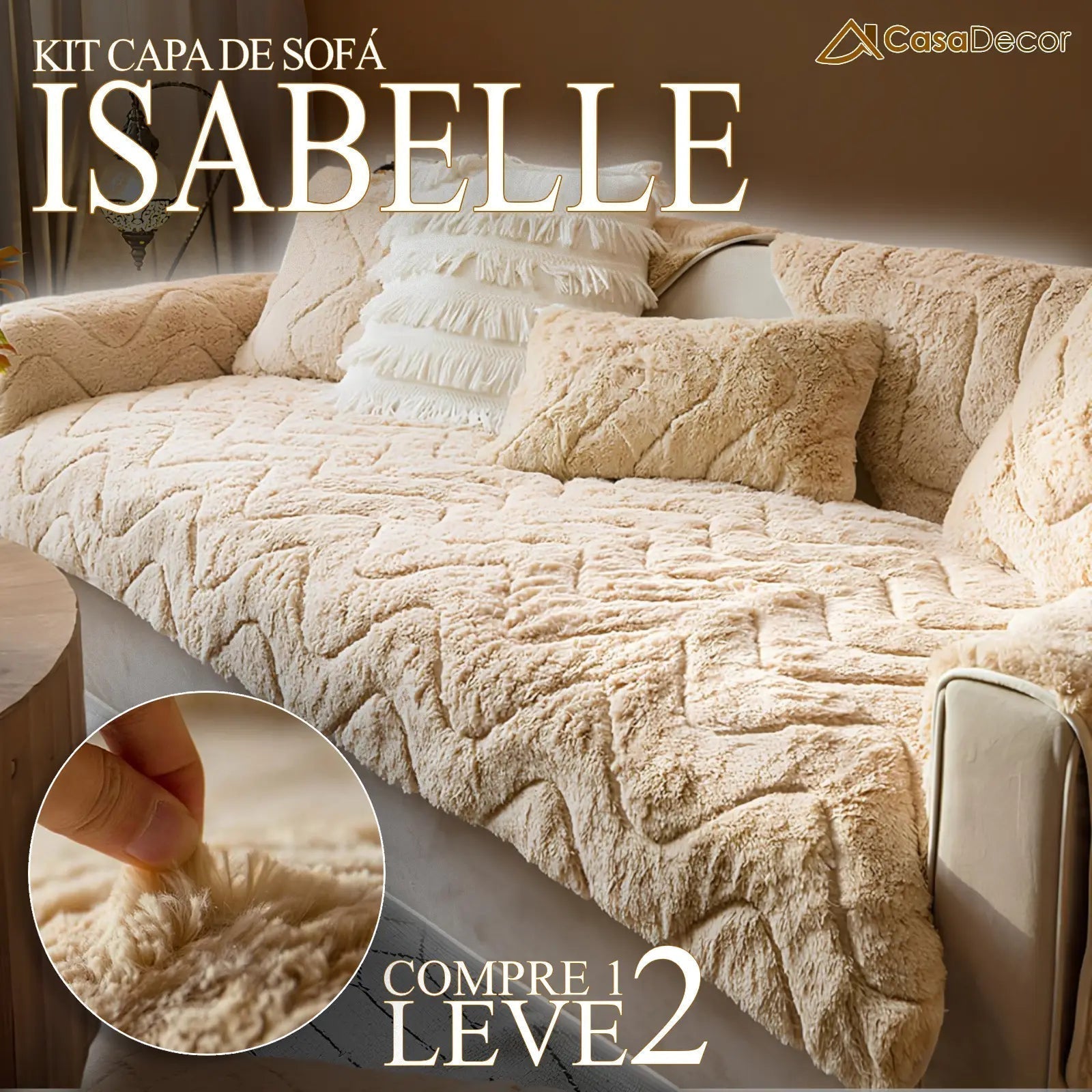 [Pague 1, Leve 2] Capa de Sofá Isabelle (Aconchego e Elegância Para Seu Sofá!) + BRINDE: 2 Almofadas