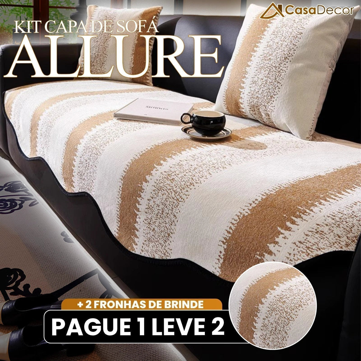 [Pague 1, Leve 2] Capa de Sofá Allure (O Luxo Que Transforma Seu Sofá!) + BRINDE: 2 Fronhas