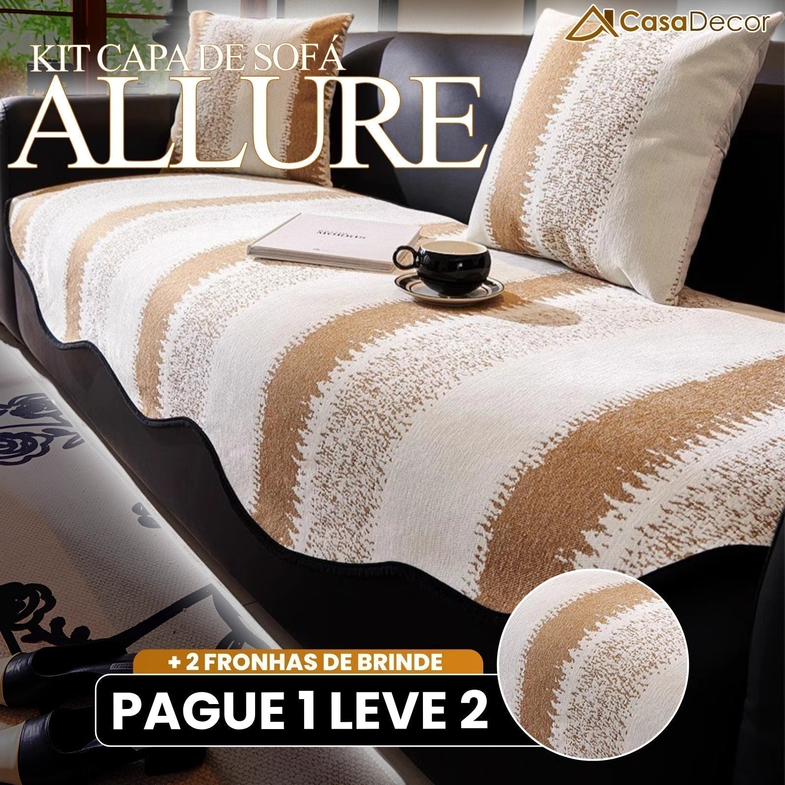 [Pague 1, Leve 2] Capa de Sofá Allure (O Luxo Que Transforma Seu Sofá!) + BRINDE: 2 Fronhas